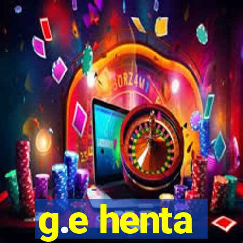 g.e henta